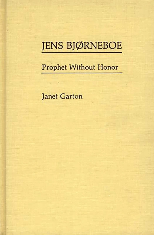 Jens Bjorneboe: Prophet Without Honor: 9 (Contributions to the Study of World Literature) - Image 1