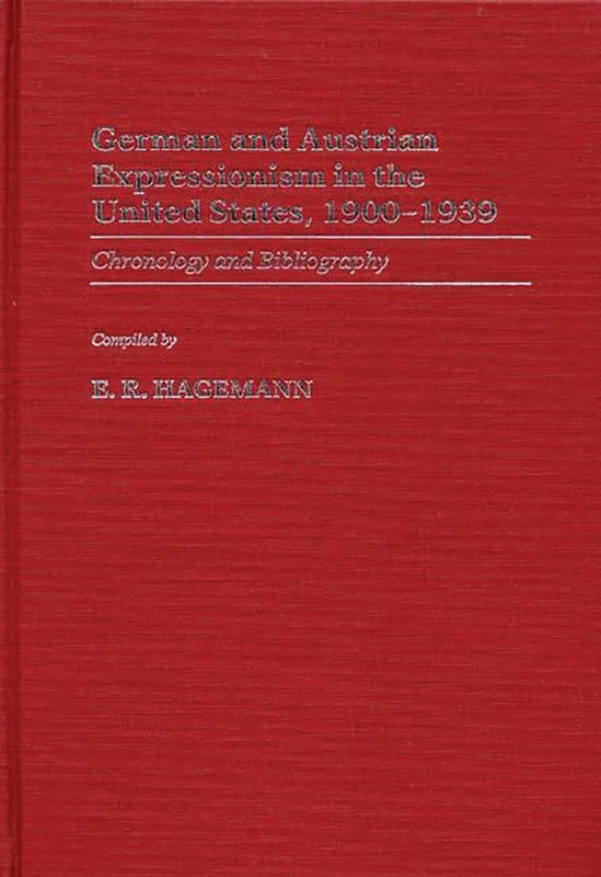 German and Austrian Expressionism in the United States, 1900-1939: Chronology and Bibliography: 8 (Art Reference Collection) - Image 1