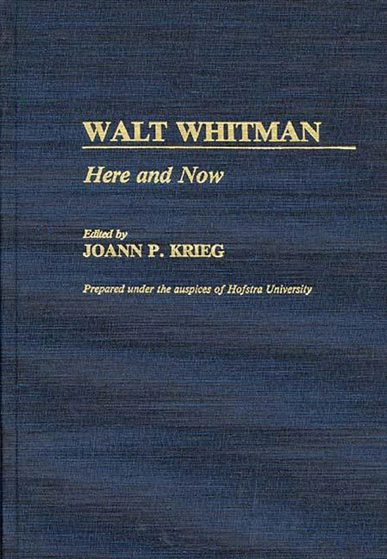 Walt Whitman: Here and Now (Hofstra University's Cultural and Intercultural Studies)