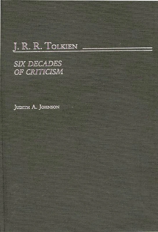 Greenwood J.R.R. Tolkien: Six Decades of Criticism Book