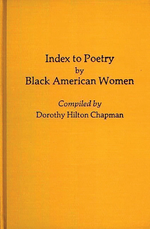 Index to Poetry by Black American Women: 15 (Bibliographies and Indexes in Afro-American and African Studies)