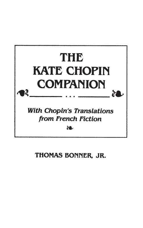 The Kate Chopin Companion: With Chopin's Translations from French Fiction