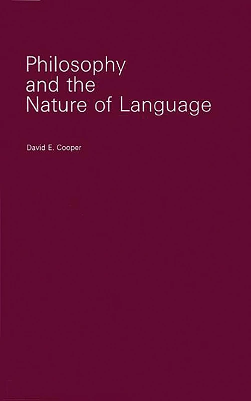 Philosophy and the Nature of Language (Longman Linguistics Library, No. 14)