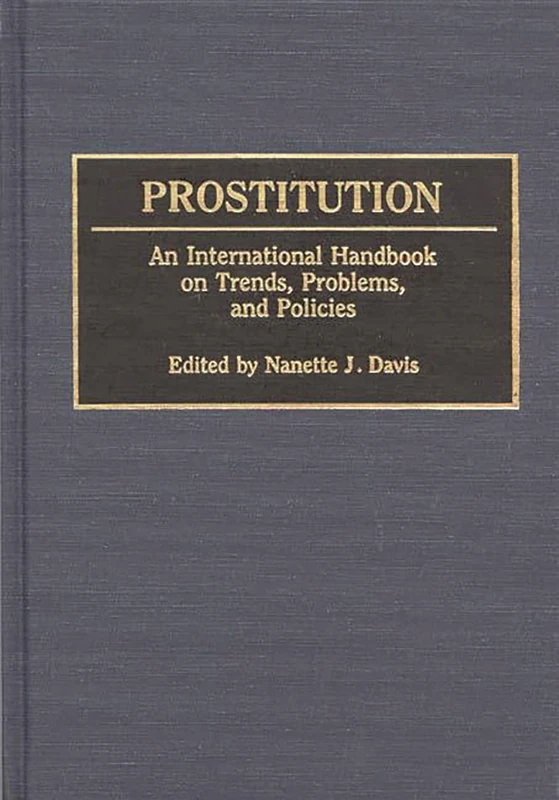 Prostitution: An International Handbook on Trends, Problems, and Policies (Series in Clinical and Community)
