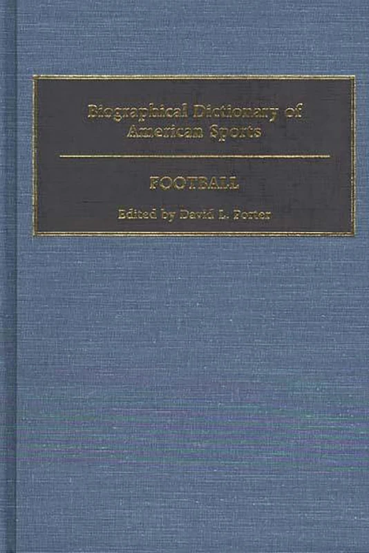 Biographical Dictionary of American Sports: Football - Image 1