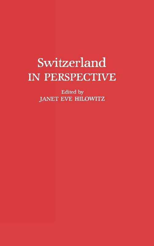 Switzerland in Perspective: 92 (Controversies in Science)