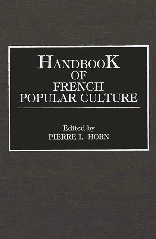 Handbook of French Popular Culture