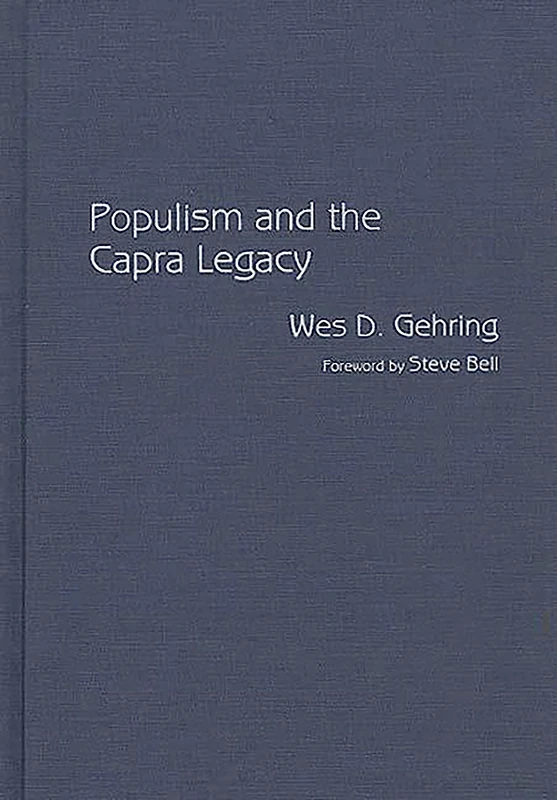 Populism and the Capra Legacy: 0044 (Contributions to the Study of Popular Culture) - Image 1