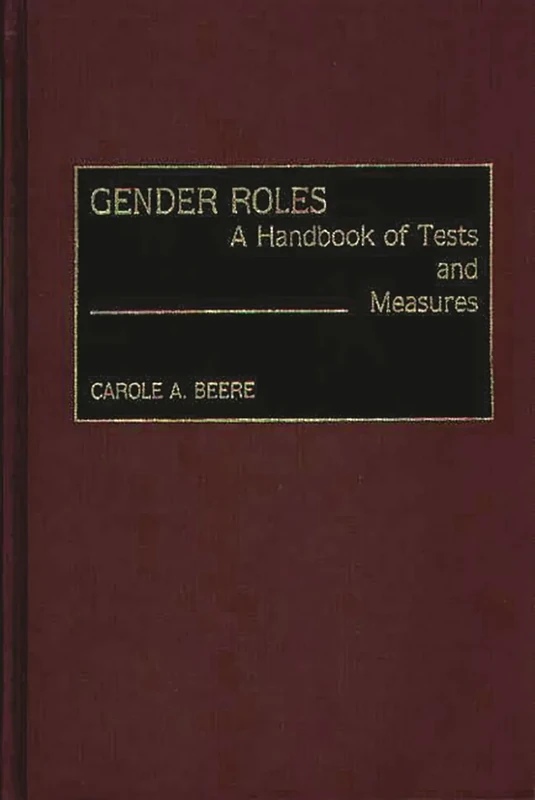 Gender Roles: A Handbook of Tests and Measures