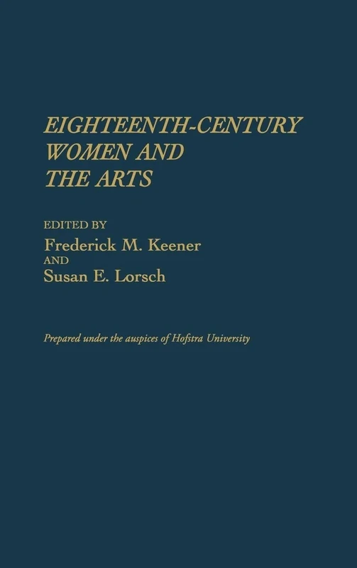 Eighteenth-Century Women and the Arts: 98 (Contributions in Women's Studies)