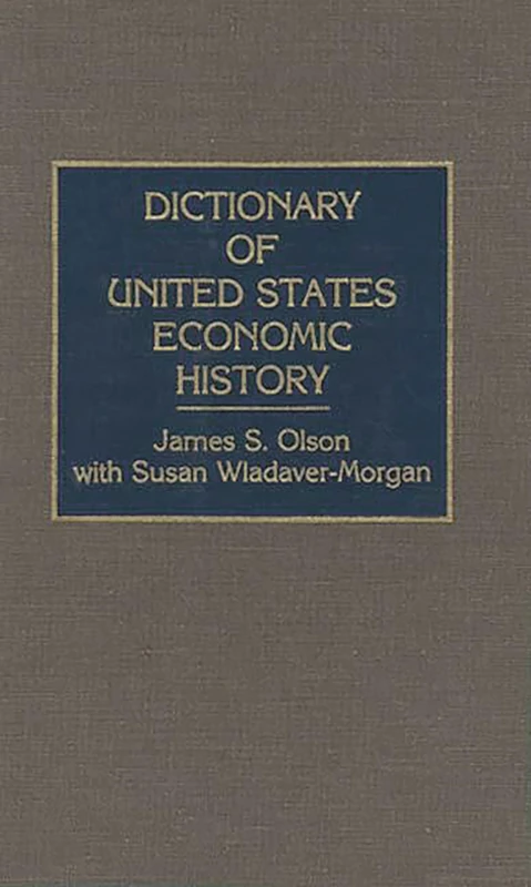 Dictionary of United States Economic History