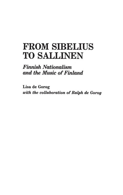 From Sibelius to Sallinen: Finnish Nationalism and the Music of Finland: 16 (Contributions to the Study of Music and Dance)