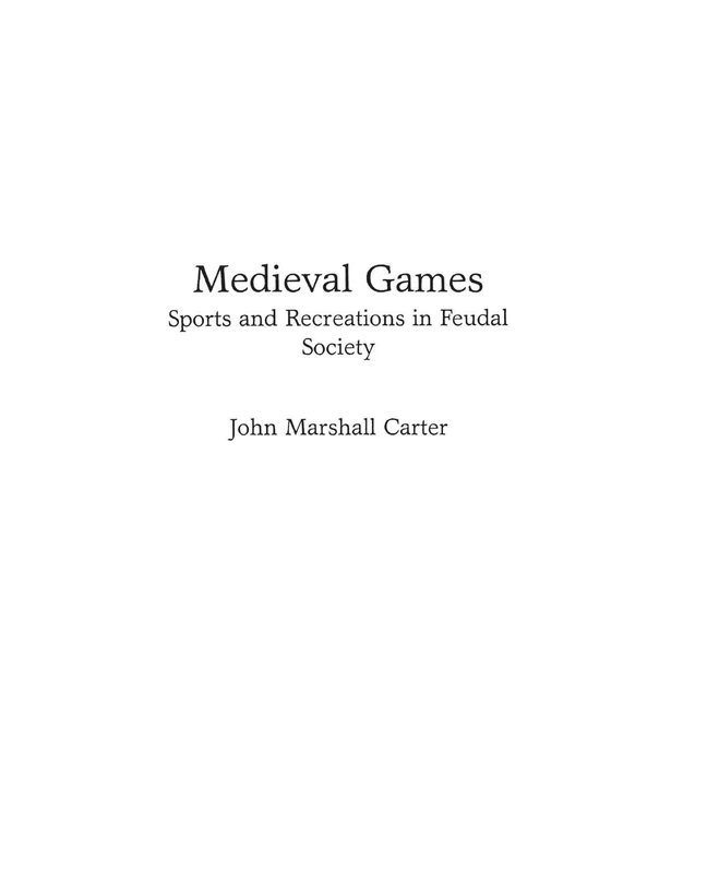 Bloomsbury Medieval Games: Sports and Recreations in Feudal Society