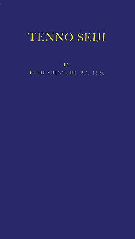 Tenno Seiji: Direct Imperial Rule (Japan Studies: Studies in Japanese History and Civilization)