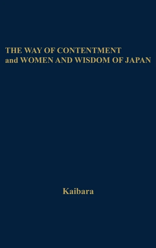 The Way of Contentment and Women and Wisdom of Japan: Two Works: Translated from the Japanese (Japan Studies: Studies in Japanese History and Civilization) - Image 1