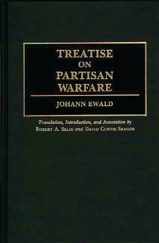 Treatise on Partisan Warfare: 116 (Contributions in Military Studies)