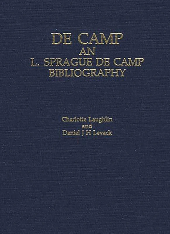 Decamp: An L. Sprague de Camp Bibliography