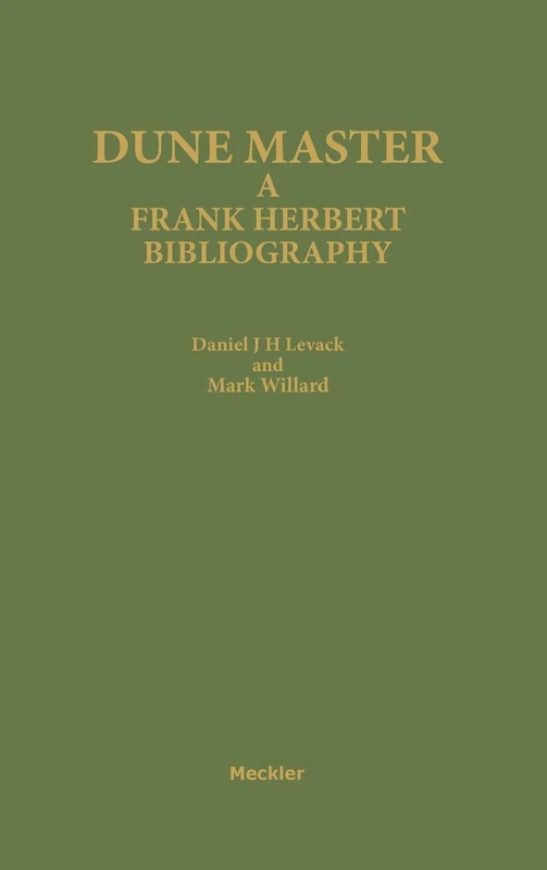 Dune Master: A Frank Herbert Bibliography (Bibliographies and Indexes in Science Fiction, Fantasy, and Horror)