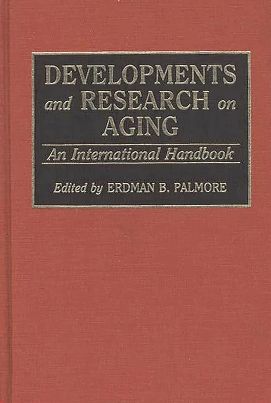 Developments and Research on Aging: An International Handbook