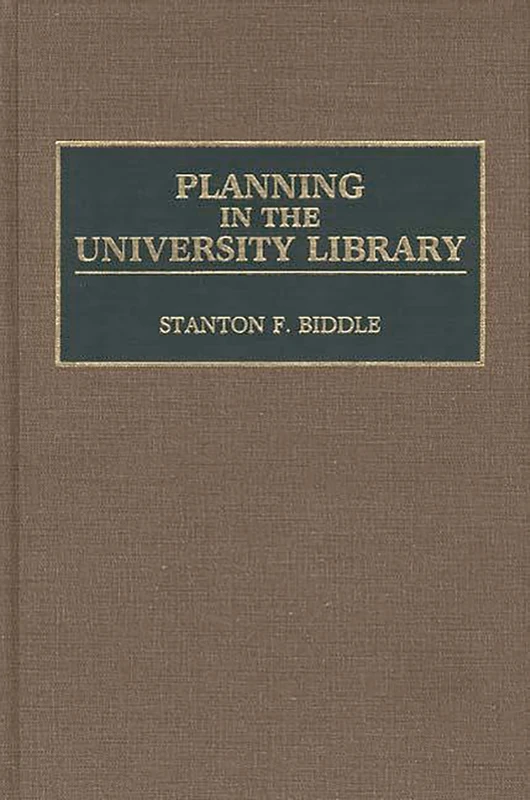 Planning in the University Library (New Directions in Information Management)