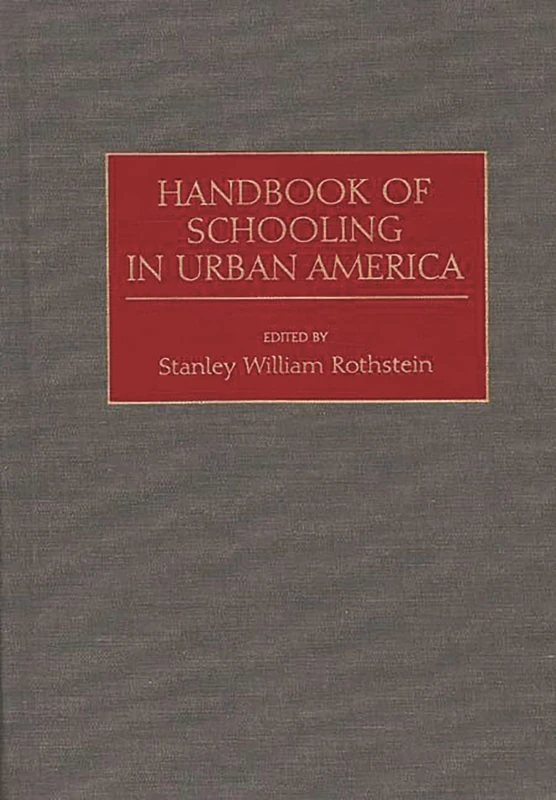 Handbook of Schooling in Urban America