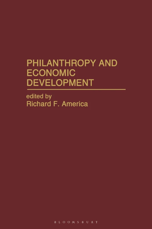 Philanthropy and Economic Development (Contributions in Economics and Economic History) - Image 1