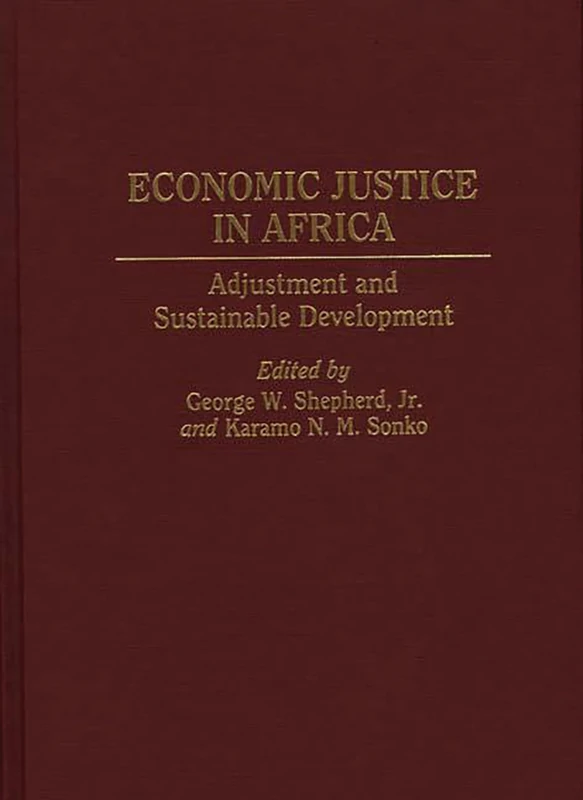 Economic Justice in Africa: Adjustment and Sustainable Development: 0016 (Studies in Human Rights)