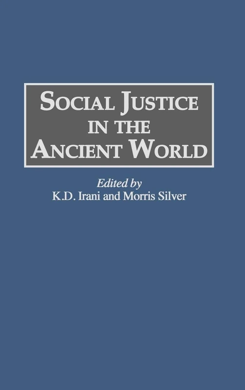 Social Justice in the Ancient World: 354 (Global Perspectives in History and Politics)
