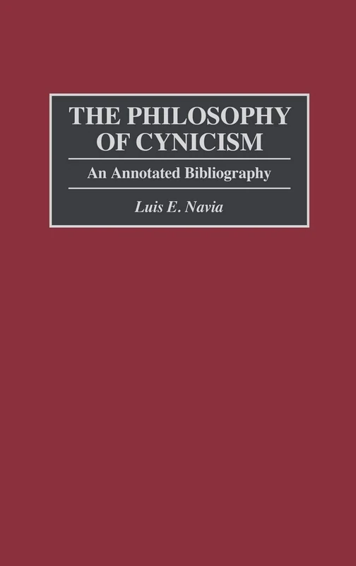 The Philosophy of Cynicism: An Annotated Bibliography: 4 (Bibliographies and Indexes in Philosophy) - Image 1