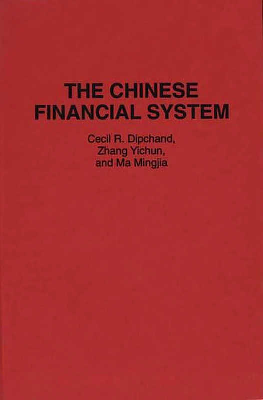 The Chinese Financial System: 157 (Contributions in Economics and Economic History)