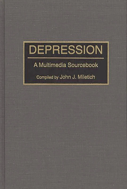 Depression: A Multimedia Sourcebook: 11 (Bibliographies and Indexes in Medical Studies)