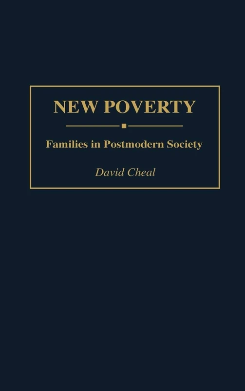 New Poverty: Families in Postmodern Society (Controversies in Science)