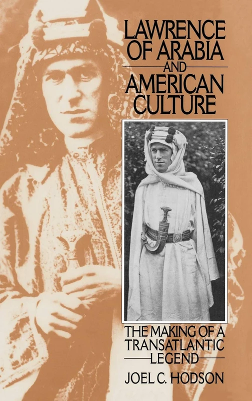 Lawrence of Arabia and American Culture: The Making of a Transatlantic Legend (Contributions to the Study of Popular Culture) - Image 1