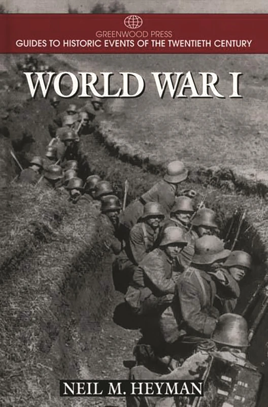 World War I (Greenwood Press Guides to Historic Events of the Twentieth Century)