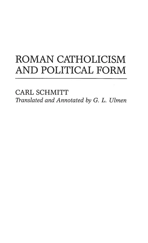 Roman Catholicism and Political Form: 380 (Global Perspectives in History and Politics)