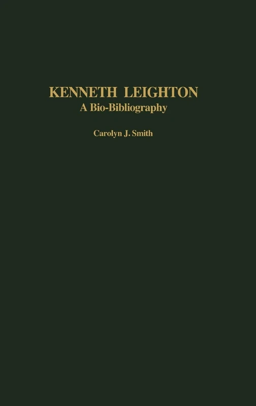 Kenneth Leighton: A Bio-Bibliography: 94 (Bio-Bibliographies in Music)