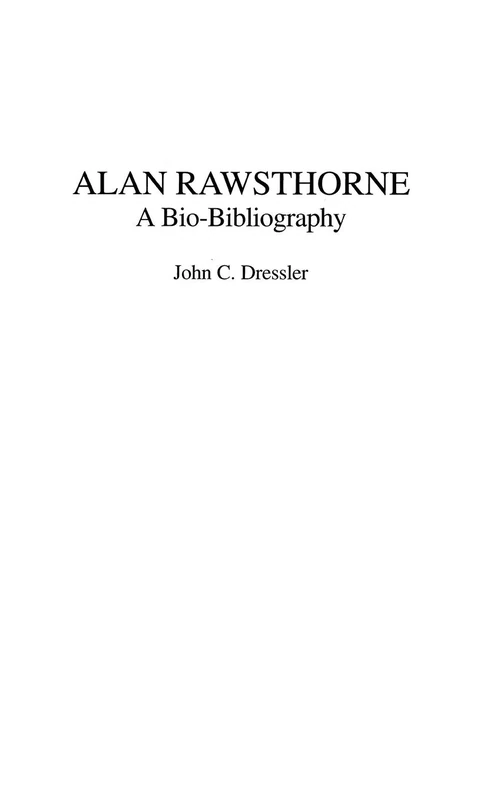 Alan Rawsthorne: A Bio-Bibliography: 97 (Bio-Bibliographies in Music)