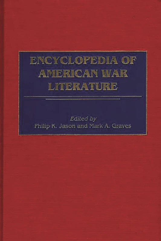 Encyclopedia of American War Literature