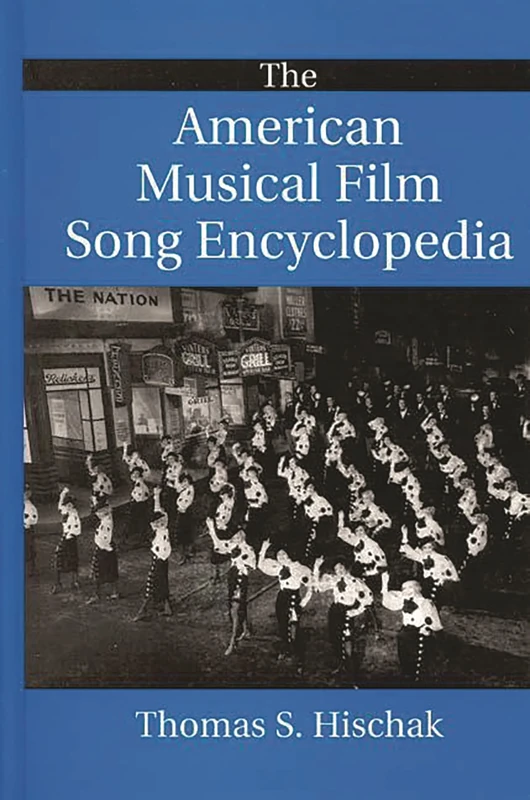 The American Musical Film Song Encyclopedia