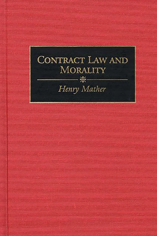 Contract Law and Morality: 90 (Contributions in Legal Studies)