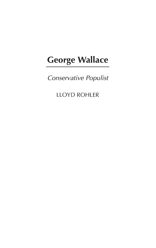 George Wallace: Conservative Populist: 32 (Great American Orators) - Image 1