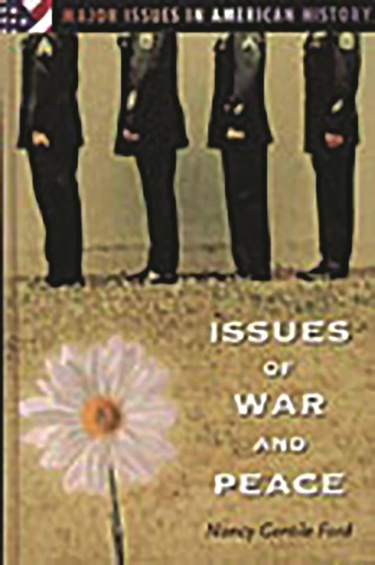 Issues of War and Peace (Major Issues in American History)
