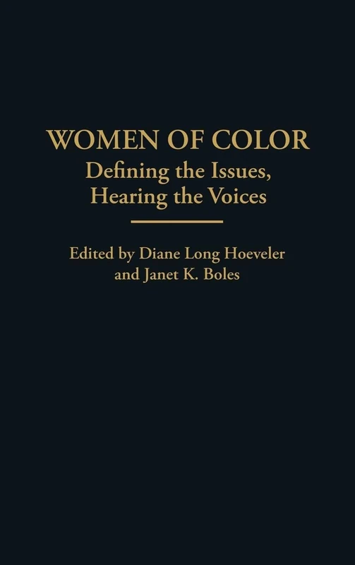 Women of Color: Defining the Issues, Hearing the Voices: 189 (Contributions in Women's Studies)