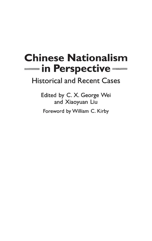 Chinese Nationalism in Perspective: Historical and Recent Cases: 91 (Contributions to the Study of World History)