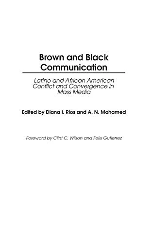 Brown and Black Communication: Latino and African American Conflict and Convergence in Mass Media: 65 (Contributions to the Study of Mass Media and Communications)