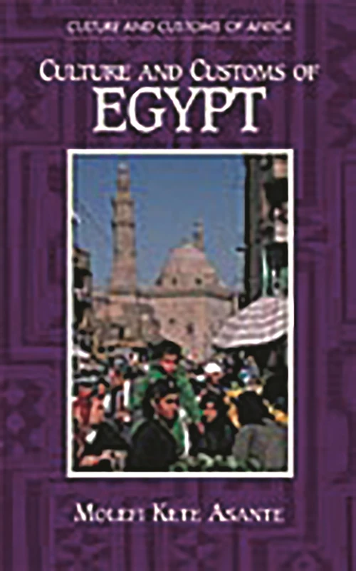 Culture and Customs of Egypt (Cultures and Customs of the World)