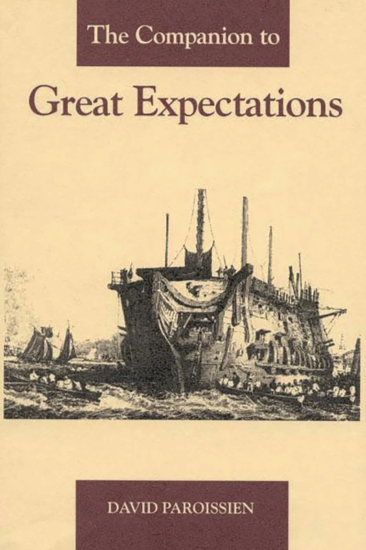 The Companion to Great Expectations: 7 (Bibliographies and Indexes in American History)