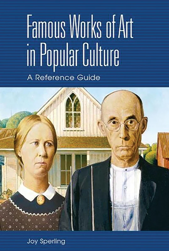 Famous Works of Art in Popular Culture: A Reference Guide - Image 1