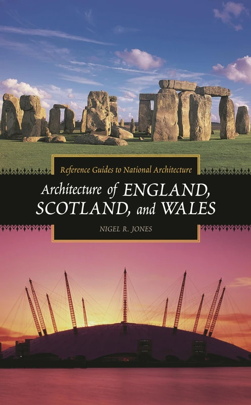 Architecture of England, Scotland, and Wales (Reference Guides to National Architecture)