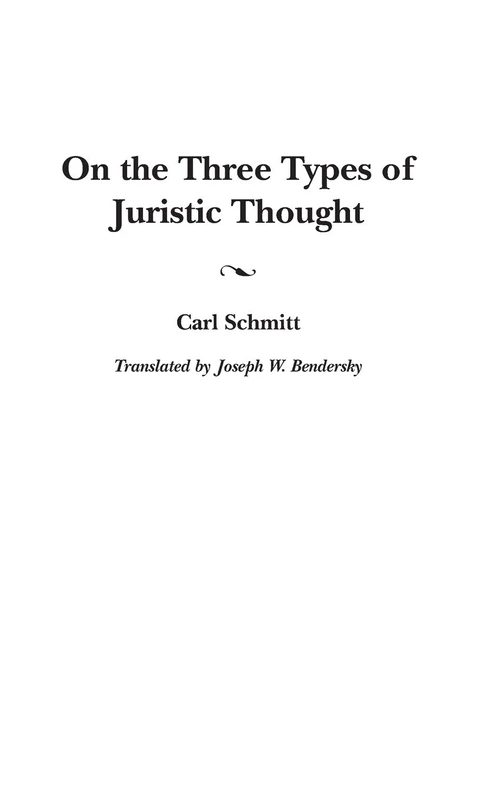 On the Three Types of Juristic Thought: 397 (Global Perspectives in History and Politics)
